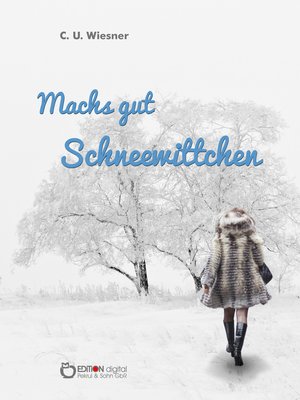 cover image of Machs gut Schneewittchen